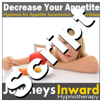 Hypnosis Script - Decrease your appetite